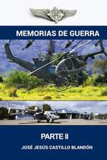 Memorias de Guerra - Edicion Ampliada