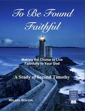 To Be Found Faithful