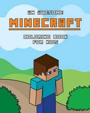 An Awesome Minecraft Coloring Booking for Kids