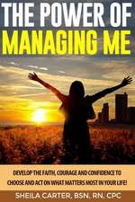 The Power of Managing Me