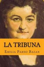 La Tribuna (Spanish Edition)