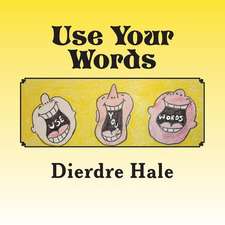 Use Your Words