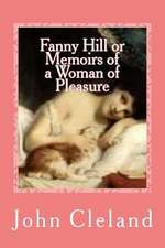 Fanny Hill or Memoirs of a Woman of Pleasure