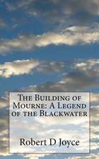 The Building of Mourne