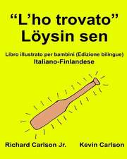 "L'ho Trovato" Loysin Sen