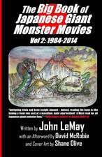 The Big Book of Japanese Giant Monster Movies Vol 2