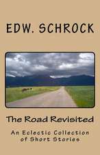 The Road Revisited