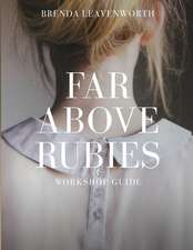 Far Above Rubies