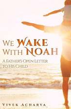 We Wake with Noah