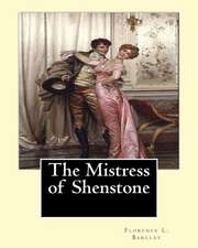 The Mistress of Shenstone. by