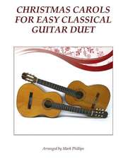 Christmas Carols for Easy Classical Guitar Duet