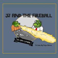 Jj and the Fireball