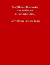 Sex Offender Registration and Notification in the United States