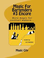 Magic for Bartenders #3 Encore