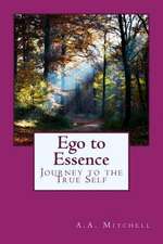 Ego to Essence