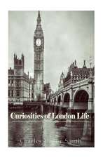 Curiosities of London Life