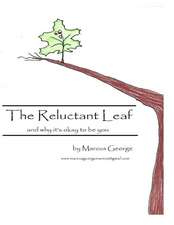 The Reluctant Leaf