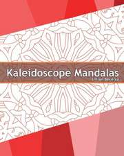 Kaleidoscope Mandalas