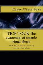 Tick Tock the Awareness of Satanic Ritual Abuse