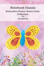 Notebook Classic Butterflies Flower Water Color Collection V.2