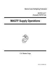 Marine Corps Warfighting Publication McWp 4-11.7 (Formerly McWp 4-6) Magtf Supply Operations 29 February 1996