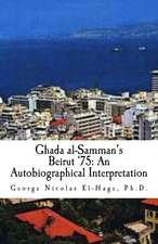 Ghada Al-Samman's Beirut '75