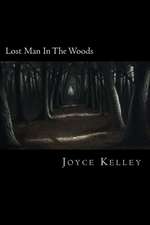 Lost Man in the Woods