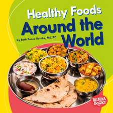 Healthy Foods Around the World