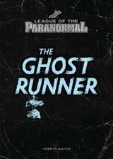 The Ghost Runner