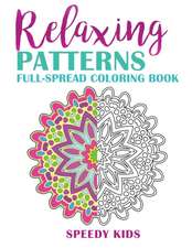 Relaxing Patterns