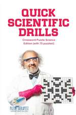 Quick Scientific Drills | Crossword Puzzle Science Edition (with 70 puzzles!)