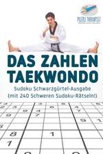 Puzzle Therapist: Zahlen-Taekwondo | Sudoku Schwarzgürtel-Au