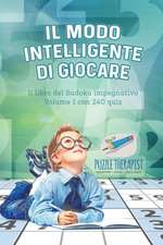 Il modo intelligente di giocare | Il libro del Sudoku impegnativo Volume 1 con 240 quiz