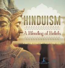 Hinduism A Blending of Beliefs | Ancient Religions Books Grade 6 | Children's Religion Books