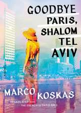 Goodbye Paris, Shalom Tel Aviv