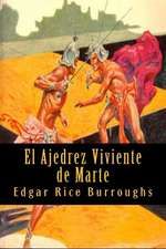 El Ajedrez Viviente de Marte