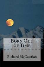 Born Out of Time