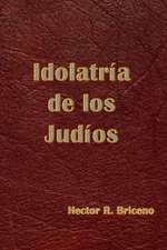 Idolatria de Los Judios