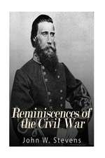 Reminiscences of the Civil War