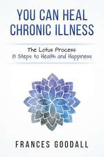 You Can Heal Chronic Illness