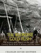 The Klondike Gold Rush