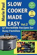 Slow Cooker Made Easy (Vol.2)