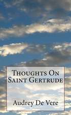 Thoughts on Saint Gertrude