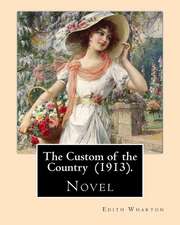 The Custom of the Country (1913). by