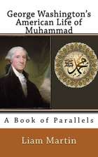 George Washington's American Life of Muhammad