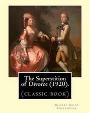 The Superstition of Divorce (1920).by