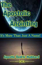 The Apostolic Anointing