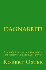 Dagnabbit!