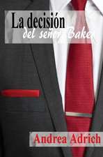 La Decision del Senor Baker