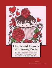 Hearts and Flowers 2 Coloring Book